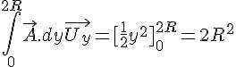 4$\int_0^{2R}\vec{A}.dy\vec{U_y}=[\frac{1}{2}y^2]_0^{2R}=2R^2